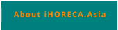 About iHORECA.Asia