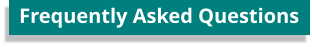 Frequently Asked Questions