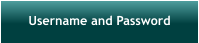 Username and Password