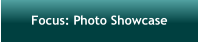 Focus: Photo Showcase